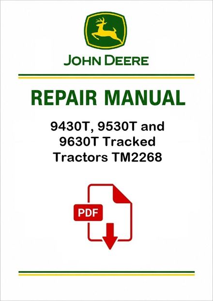 John Deere 9430T-9630T Tractors Repair Manual TM2268