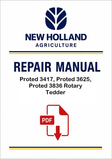 New Holland Proted 3417, Proted 3625, Proted 3836 Rotary Tedder Service Pdf Manual