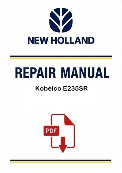 New Holland Kobelco E235SR Service Pdf Manual (p. Nb. 60413436)