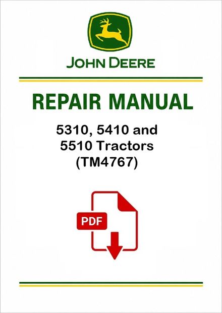 John Deere 5310 5510 Tractors Technical Manual TM4767 PDF