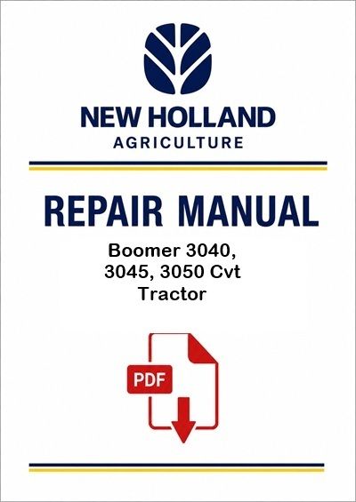 New Holland Boomer 3040, 3045, 3050 Cvt Tractor Service Pdf Manual