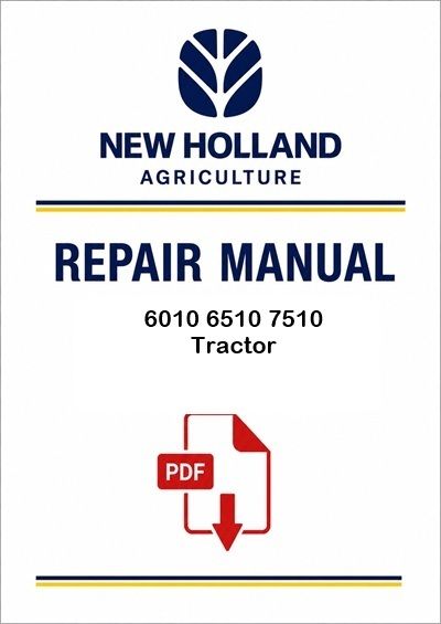 New Holland 6010 6510 7510 Tractor Service Pdf Manual (p. Nb. 47969433)