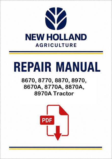 New Holland 8670, 8770, 8870, 8970, 8670A, 8770A, 8870A, 8970A Tractor Service Pdf Manual