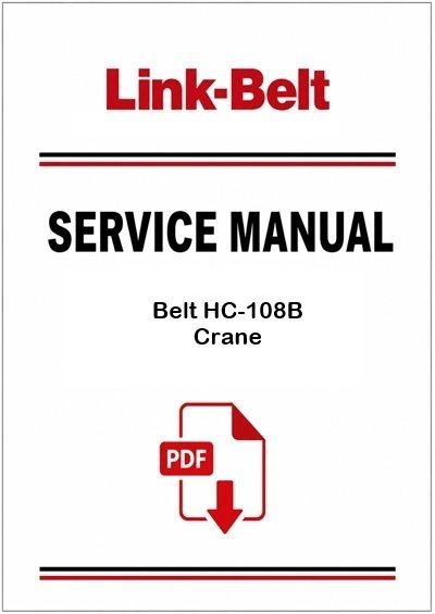 Link Belt HC-108B Crane Service Pdf Manual