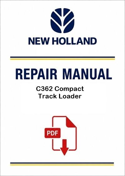 New Holland C362 Compact Track Loader Service Pdf Manual (Tier 4b)