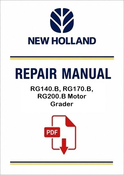 New Holland RG140.B, RG170.B, RG200.B Motor Grader Service Pdf Manual (p. Nb. 48050423)