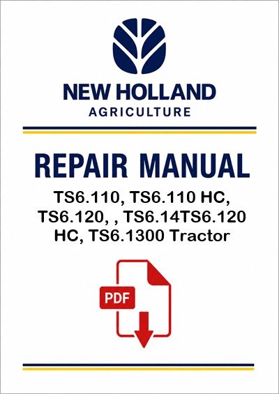 New Holland TS6.110, TS6.110 HC, TS6.120, TS6.120 HC, TS6.130, TS6.140 Tractor Service Pdf Manual