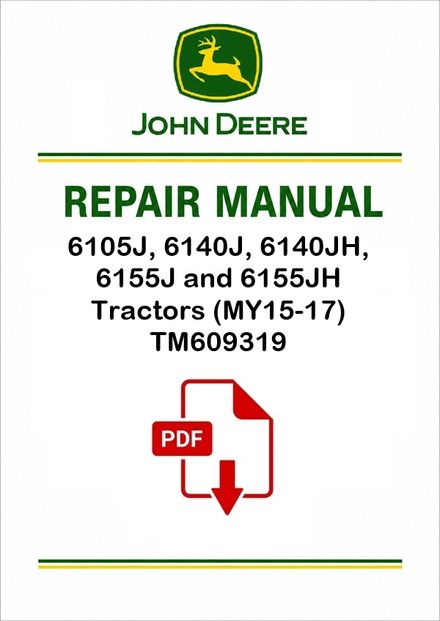 John Deere 6105J 6155JH Repair Manual TM609319