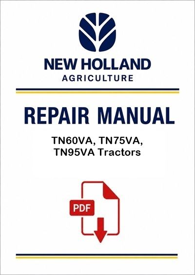 New Holland TN60VA, TN75VA, TN95VA Tractors Service Pdf Manual (p. Nb. 87382279)
