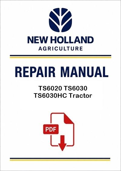 New Holland TS6020 TS6030 TS6030HC Tractor Service Pdf Manual (p. Nb. 84547569)