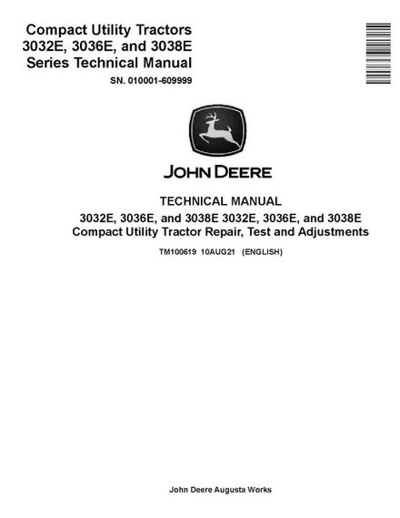 John Deere 3032E, 3036E and 3038E Utility Tractors (SN: 010001-609999) Pdf Technical Manual TM100619