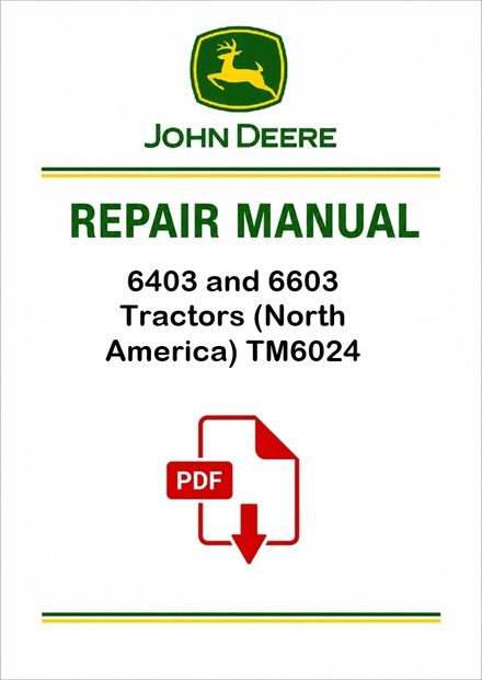 John Deere 6403 6603 Tractors Repair Manual TM6024