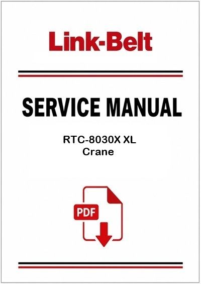 Link Belt RTC-8030X XL Crane Service Pdf Manual