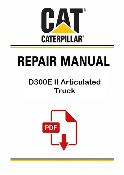 Caterpillar D300E II Articulated Truck Service Repair Pdf Manual