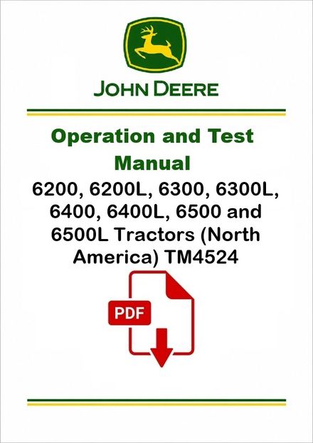 John Deere 6200-6500L Tractors Operation Test Manual TM4524