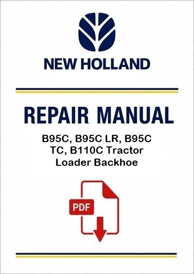 New Holland B95C, B95C LR, B95C TC, B110C Tractor Loader Backhoe Service Pdf Manual (p. Nb. 48038049