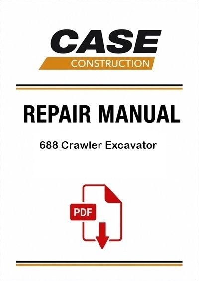 Case 688 Crawler Excavator Service Pdf Manual