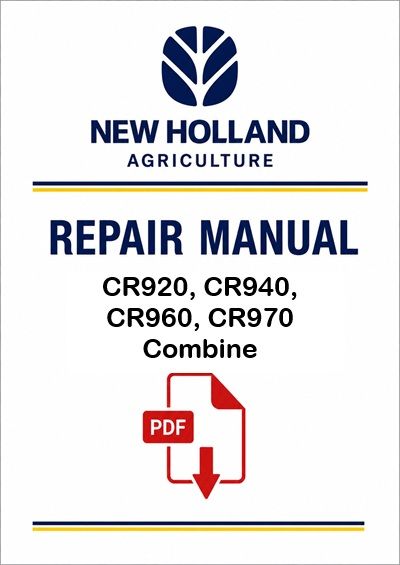 New Holland CR920, CR940, CR960, CR970 Combine Service Pdf Manual