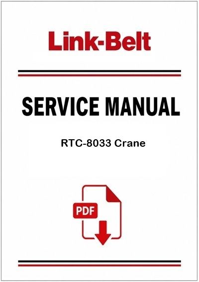 Link Belt RTC-8033 Crane Service Pdf Manual