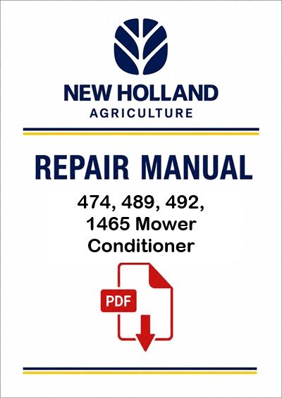 New Holland 474, 489, 492, 1465 Mower Conditioner Service Pdf Manual