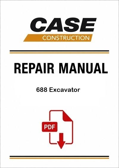 Case 688 Excavator Service Pdf Manual (8-66052) 1991