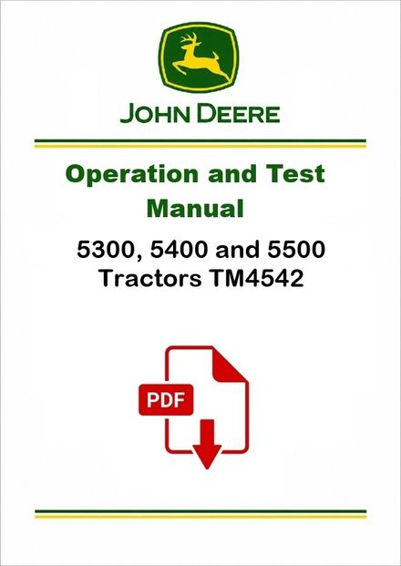 John Deere 5300 5400 5500 Tractors Operation, Manual TM4542