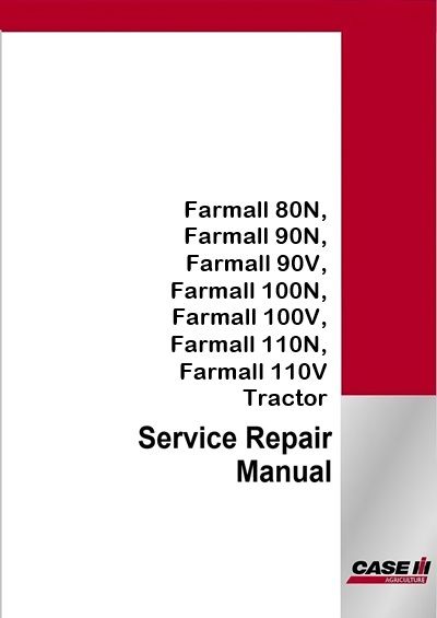 Case IH Farmall 80N, Farmall 90N, Farmall 90V, Farmall 100N, Farmall 100V, Farmall 110N, Farmall 110