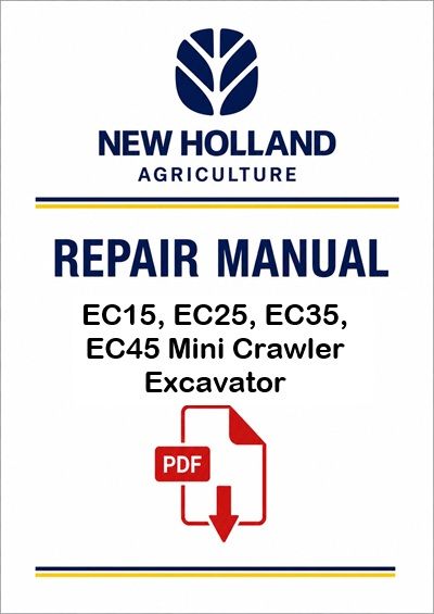 New Holland EC15, EC25, EC35, EC45 Mini Crawler Excavator Service Pdf Manual