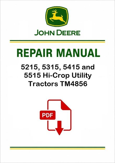 John Deere 5215-5515 Hi-Tractors Technical Crop Manual TM4856