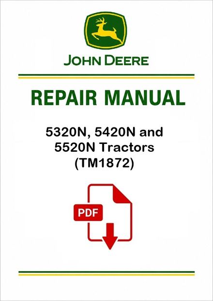 John Deere 5320N-5520N Tractors Technical Manual TM1872