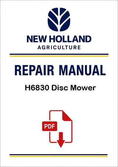 New Holland H6830 Disc Mower Service Pdf Manual