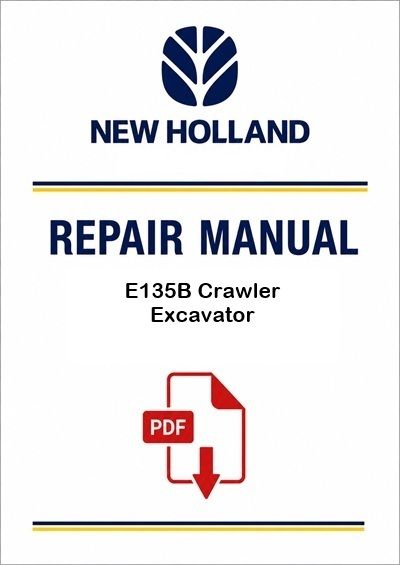 New Holland E135B Crawler Excavator Service Pdf Manual (P. Nb. 84136002)