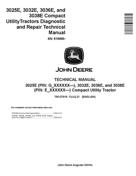 John Deere 3025E, 3032E, 3036E and 3038E Compact Utility Tractors Technical Manual (TM127919)