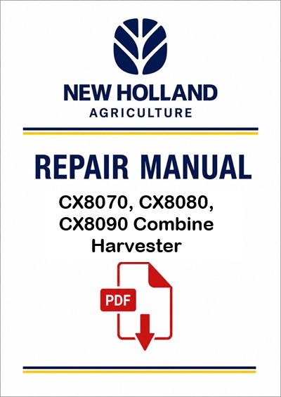 New Holland CX8070, to CX8090 Harvester Service Pdf Manual