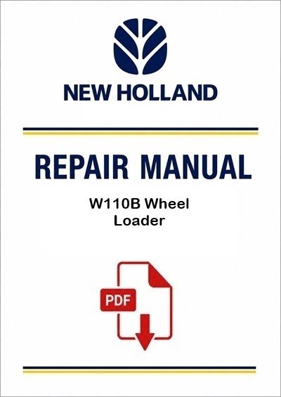 New Holland W110B Wheel Loader Service Pdf Manual (p. Nb. 84249879)