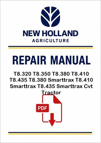 New Holland T8.320 T8.350 T8.380 T8.410 T8.435 T8.380 Smarttrax T8.410 Smarttrax T8.435 Smarttrax Cv