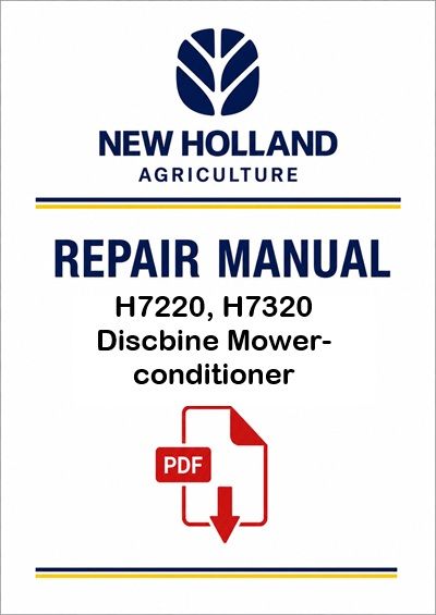 New Holland H7220, H7320 Mower-conditioner Service Pdf Manual