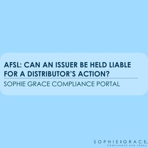 AFSL: Can an Issuer be held liable for a distributor&#x27;s action?