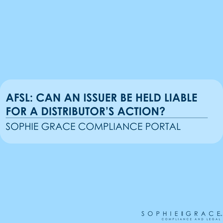AFSL: Can an Issuer be held liable for a distributor&#x27;s action?