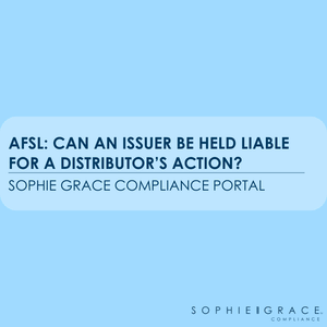 AFSL: Can an Issuer be held liable for a distributor&#x27;s action?