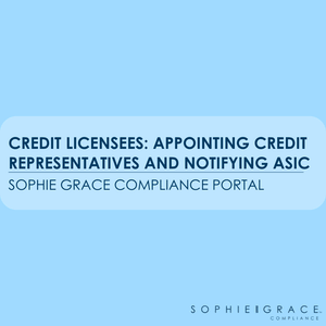 ACL: Appointing Credit Representatives and Notifying ASIC