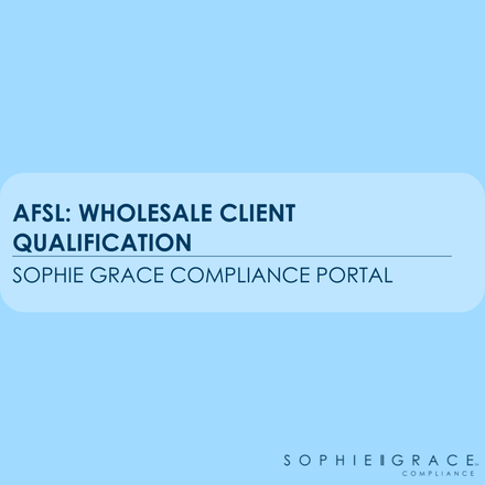 AFSL: Wholesale Client Qualification