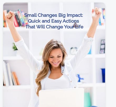 Small Changes Big Impact