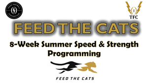 Feed The Cats 8-Week Speed &amp; Strength Programming