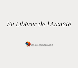 Se Libérer de l&#x27;Anxiété