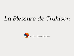 La Blessure de Trahison