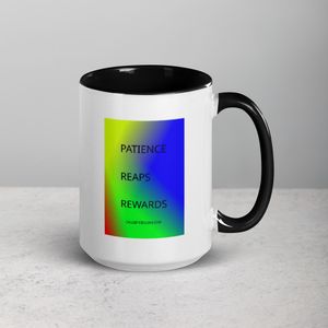 PATIENCE REAPS REWARDS WHITE CERAMIC MUG WITH INSIDE COLOR 15 0Z
