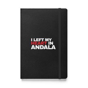 Hardcover Bound Journal: I Left My Heart in Andala