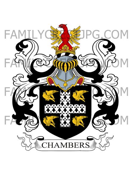 Chambers Family Crest - Upton on Severn co. Worcester, &amp; Little Marcle, co. Hereford, England