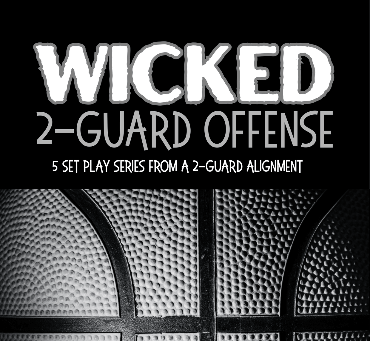 Wicked 2-Guard Offense (Matt Kramer)